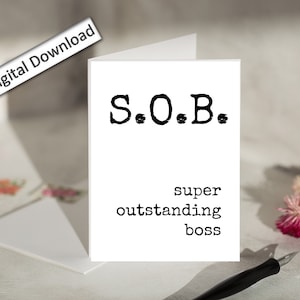 4x6, Boss APPRECIATION Card, PRINTABLE, Funny, SOB Card, Sarcastic, Best Boss Card, Boss Card, Super Outstanding Boss, Sarcasm, Minimalist