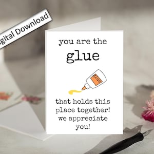 4 x 6, kaart collega waardering, AFDRUKBAAR, You Are the Glue, bevestigingskaart, bedankkaart, aanmoediging, schattig, eenvoudig, Work Bestie
