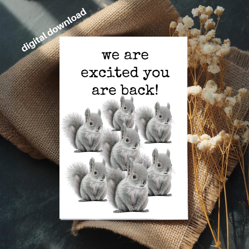 Welcome Back Card Printable: Excited You Are Back (4x6 Digital Download ...