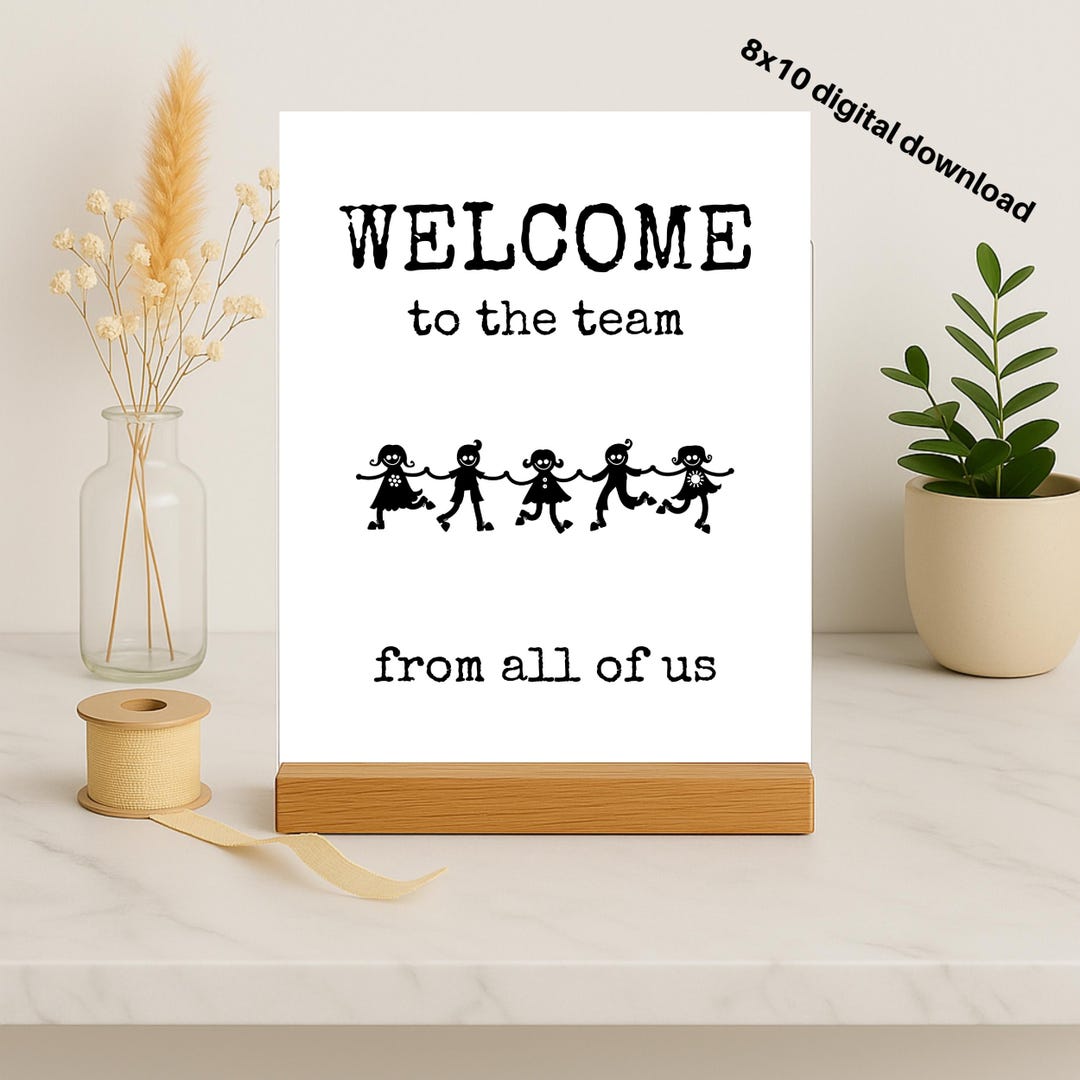 Team Sign Spring Welcome to the Team SIGN: 8x10 Printable, From All of Us, Funny - Etsy