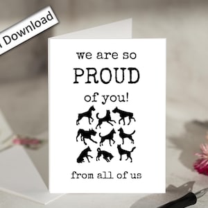 Carte 4 x 6, Nous sommes si fiers de vous, imprimable, de la part de nous tous, félicitations, bravo, réalisation, encouragement, chiens mignons, félicitations