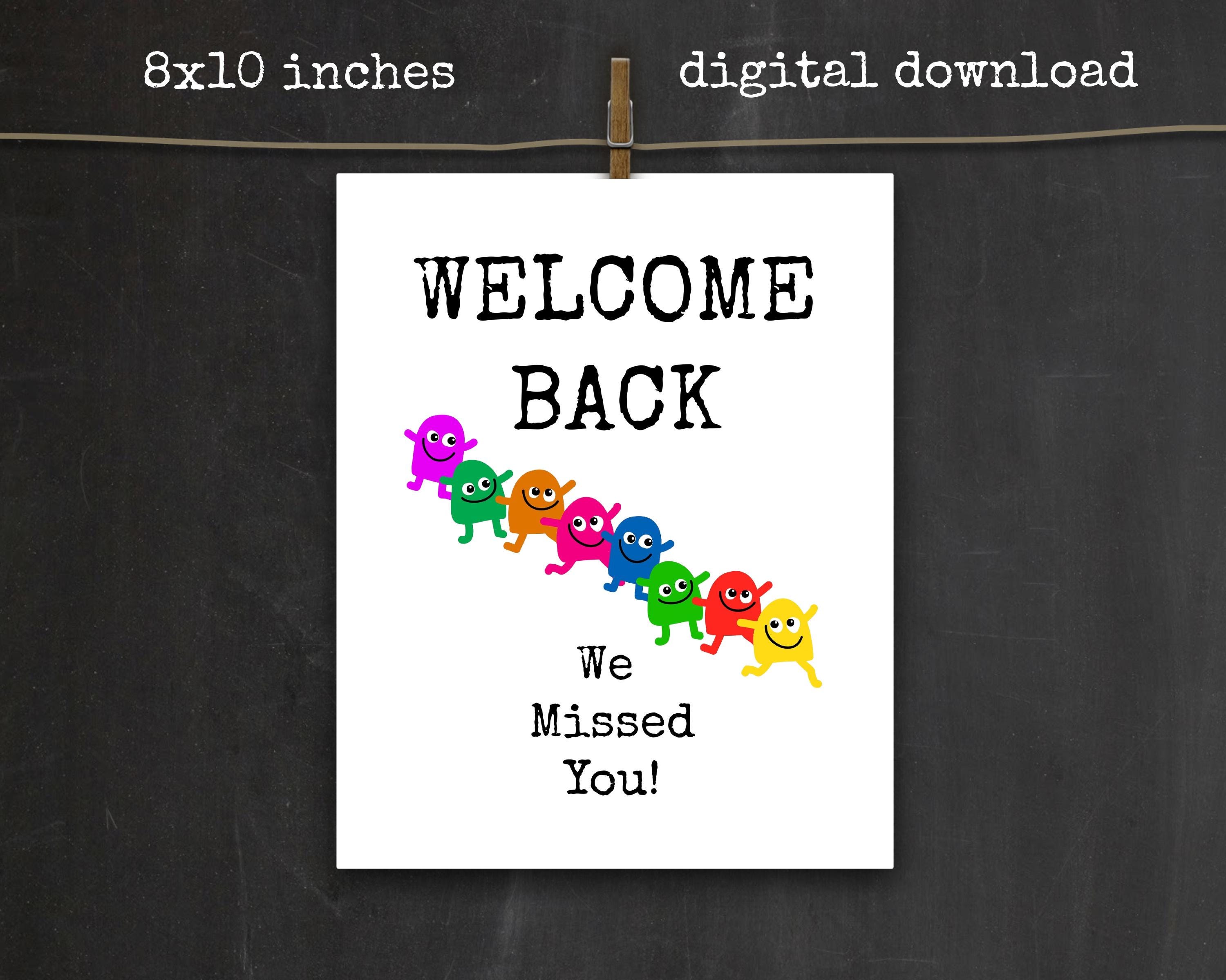Welcome Back SIGN: We Missed You, Funny (8x10 Printable) - Etsy