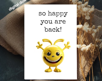 Welcome Back Card: Funny Happy Face, Coworker, Boss, Students (Printable 4x6)
