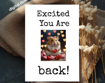 Welcome Back Card: Hamster with Hearts, 4x6 Printable (Digital Download)