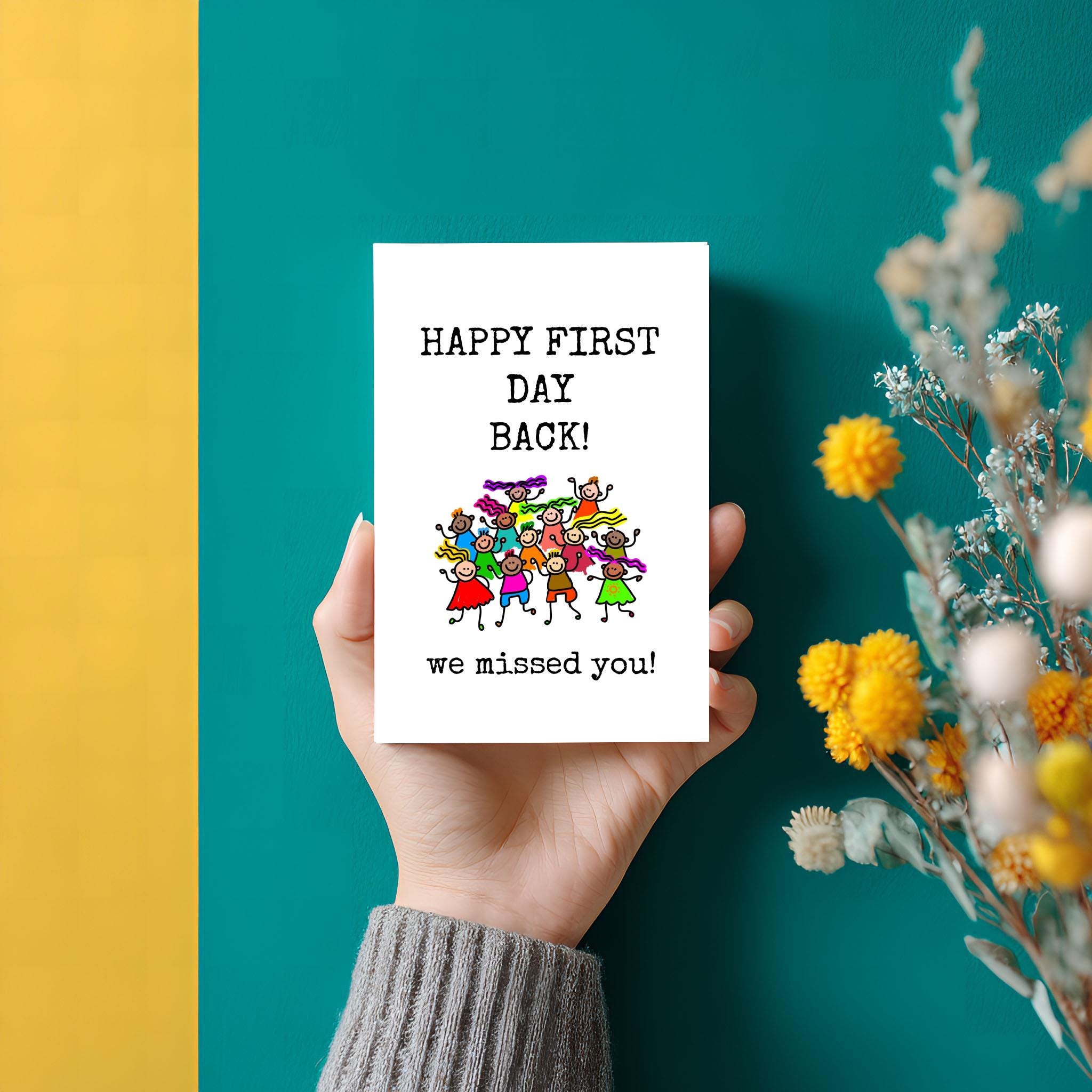 First Day Back Complete Welcome Back Card: Printable 4x6, Happy First Day Back (digital ...