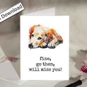 Tarjeta de despedida para compañero de trabajo, 4x6, imprimible, "Bien hecho", cachorro triste, perro, te extrañaré, sarcástico, gracioso, despedida, colegas, mejor amigo del trabajo, buena suerte.