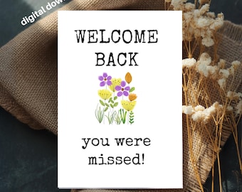Welcome Back Card: Floral Missed You Design (Digital Download)