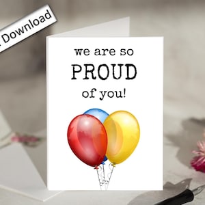 Carte 4 x 6, Nous sommes si fiers de vous, imprimable, de la part de nous tous, félicitations, ballons, bravo, réalisation, encouragement, félicitations