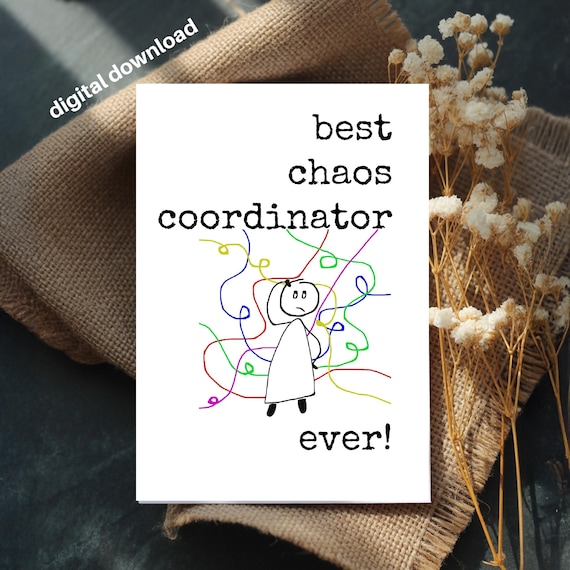 Funny Boss Appreciation Card: Chaos Coordinator Gift (Printable)
