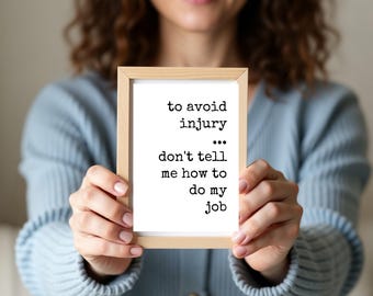 Frases e ditados sarcásticos sobre o trabalho: Frase engraçada para a mesa (imprimível 5x7)
