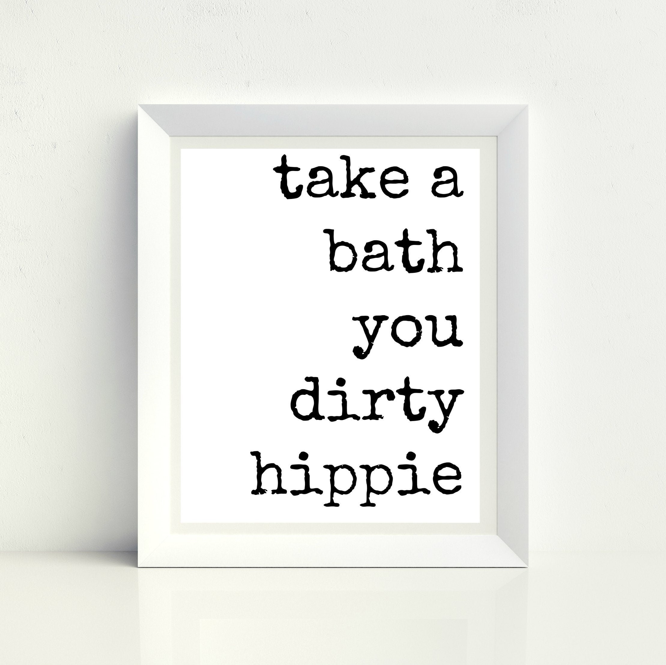 Targa in latta divertente con scritta in inglese Take A Bath You Dirty Hippie e scritta Home Kitchen Bar Room Garage Vintage Retro Poster Targa 20 x 30 cm