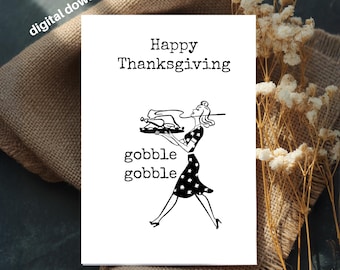 Gobble Gobble Thanksgiving Card Printable 4x6 Instant Download Holiday Turkey 4x6 JPG