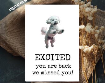 Welcome Back Card Printable: Excited You Are Back (4x6 Digital Download)