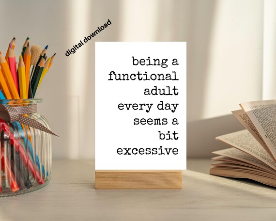 Funny Work Quote Print: Sarcastic Desk Decor (5x7, Digital