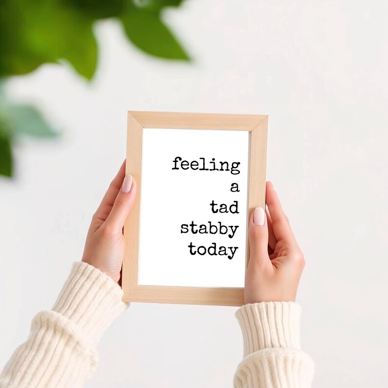 Feeling Stabby Today 5x7 Print: Funny Dark Humor Office Decor (Instant Download) image 2