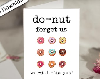 4x6, Coworker LEAVING Card, PRINTABLE, DoNut Forget Us, Goodbye Card, Farewell Coworker, Colleagues, Work Bestie, Leaving, Good Luck Card
