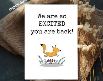 Fox Welcome Back Card, Printable 4x6 (Digital Download)