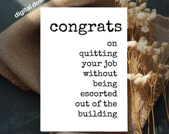 Funny Coworker Leaving Card: Sarcastic Goodbye Quote (4x6 Printable Digital Download)