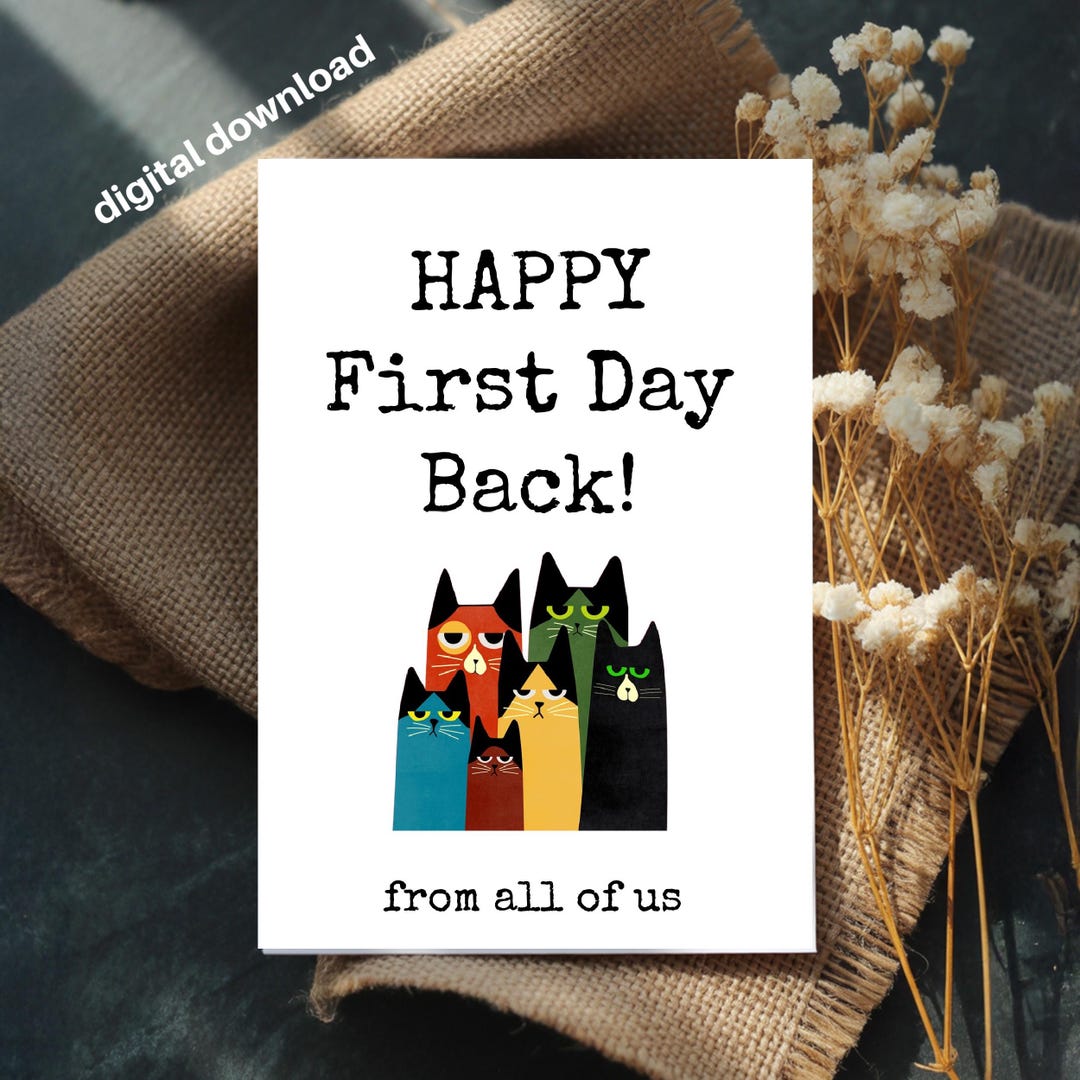 First Day Back Complete Funny Welcome Back Card: Happy First Day Back (4x6 Printable) - Etsy