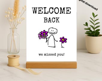 8x10 Welcome Back SIGN: We Missed You (Printable)