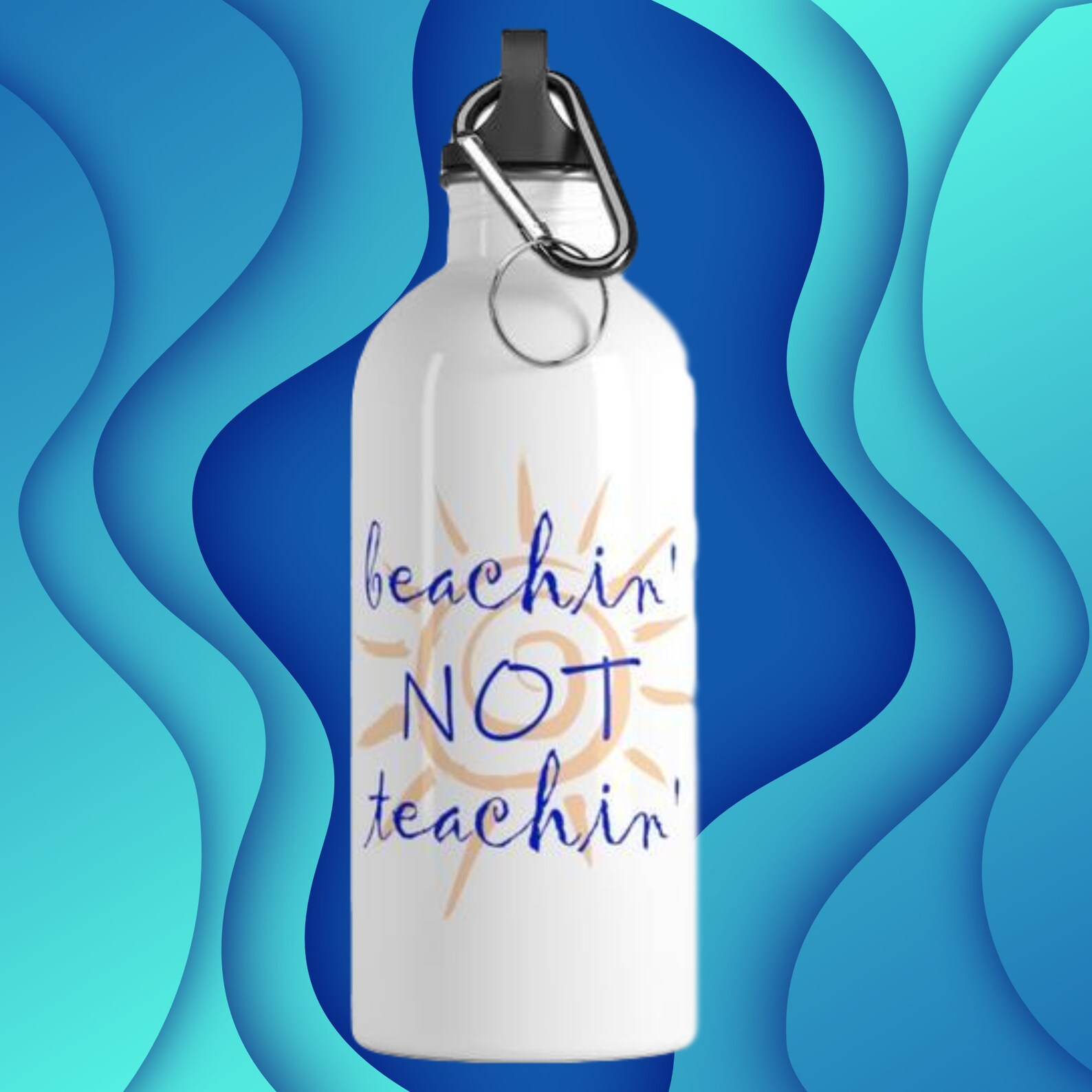 Download Beachin' Not Teachin' Stainless Steel Eco-Friendly | Etsy