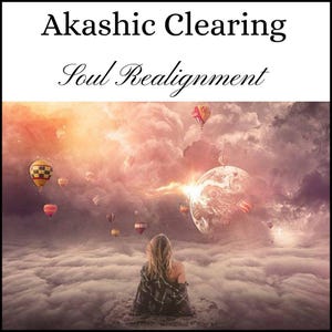 Akashic Record Clearing, Soul Realignment, Akashic Past Life Clearing, Premium Clearing Reprogramming Session, Soul Level Session, Metatron