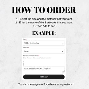 May include: Image with instructions on how to order artwork. The text reads "HOW TO ORDER" and provides steps: select size and material, enter artwork names, and add to cart. An example shows size (11.69 x 16.53 inches), material (paper), and personalization.