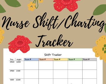 Nurse Charting/Day & Night Shift Tracker, Nurse Documentation