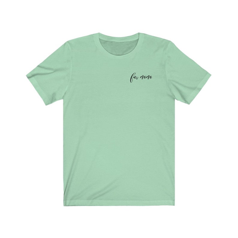 Fur Mama Soft Unisex Jersey Short Sleeve Tee Dog Lover