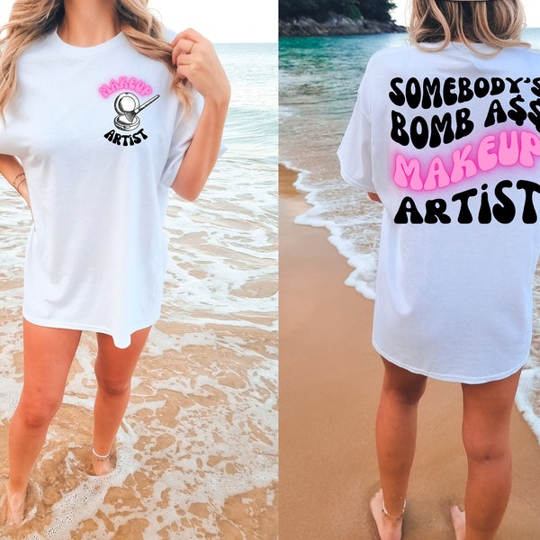 Somebody's Bomb Ass Makeup Artist PNG, Bomb Ass PNG, Groovy PNG, Funny Shirt