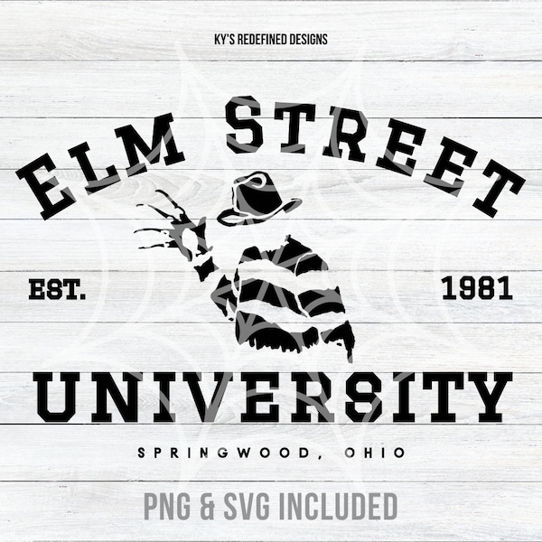 Elm Street Freddy Krueger University Halloween SVG PNG Horror Movie Scary Digital Cut File Download Killer Craft Instant Horror Design