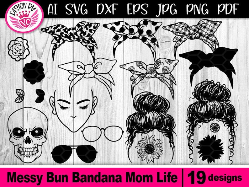 Download Messy Bun Bandana Mom Life SVG Instant Digital Download ...