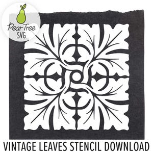 May include: A square digital graphic featuring a white symmetrical leaf pattern centered on a dark charcoal background. The design includes a circular center with four radiating leaf motifs. The text Pear Tree SVG and VINTAGE LEAVES STENCIL DOWNLOAD appear.