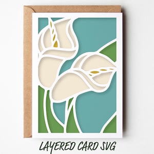 Calla Lily Card SVG Wedding Birthday Easter, Vintage Floral Layered Spring Greeting Card, Flowers Cardstock Project Cut File Design Cricut