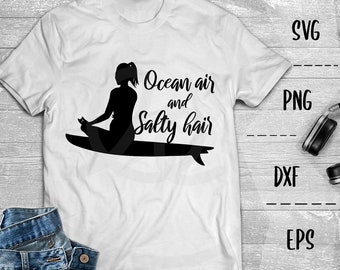Beach SVG Ocean Air and Salty Hair, Surfer Girl, Ocean, Sea -PNG EpS DXF Cricut Silhouette, Heat Transfer Vinyl, Htv, Decal, Stencil, Vector