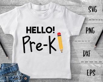 Hello Pre-K SVG First Day Of School, Proud Parent, Learning -PNG EpS DXF, Cricut Silhouette Heat Transfer Vinyl, Htv, Decal, Stencil, Vector