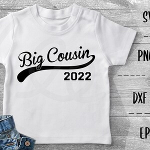 Big Cousin SVG Big Cousin 2022, anúncio de gravidez - PNG EpS DXF, Cricut, silhueta, vinil de transferência de calor, Htv, decalque, estêncil, vetor