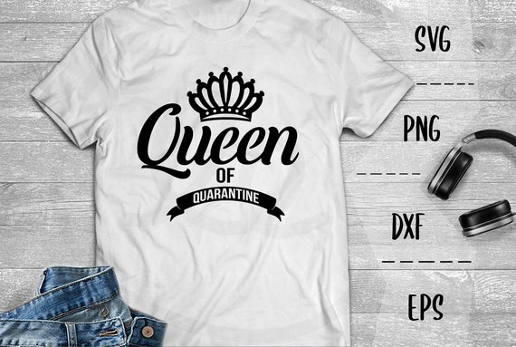 Download Quarantine Queen Svg Mother S Day Svg Cricut Design Quarantine Svg Father S Day Svg Quarantine King Svg Social Distancing Svg Craft Supplies Tools Embellishments 330 Co Il