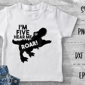 Ich bin fünf hören mich brüllen SVG Dinosaurier T-Rex, fünf Jahre alt, fünften Geburtstag Party, Geburtstag junge, süße Dinosaurier - PNG EpS DXF, Cricut, Silhouette