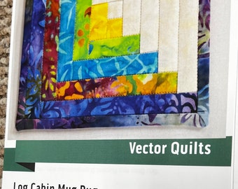 Log Cabin Mug Rug Pattern and 6 Foundations for Vector Quilts