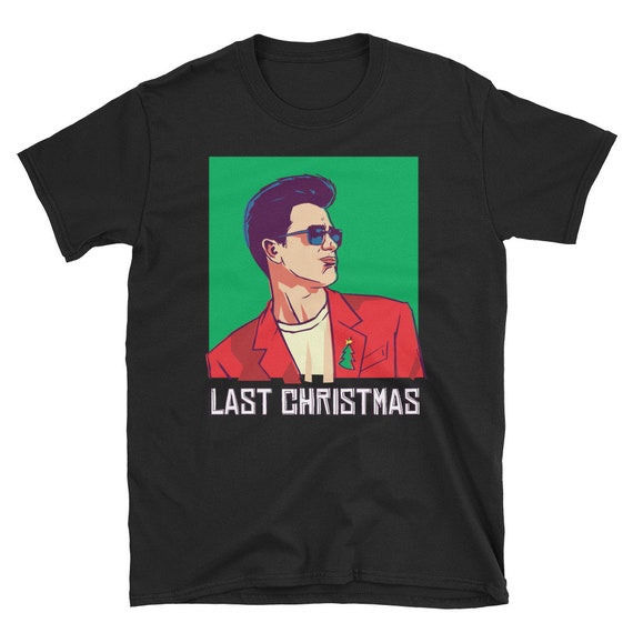 Last Christmas T Shirt Christmas Shirts Merry Christmas Etsy