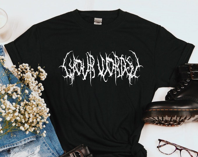Featured listing image: Custom Death Metal Shirt, Hoodie, Sweatshirt, or Crop Top - Customizable Gender Neutral Heavy Metal Goth Font Gifts for Men Women & Friends