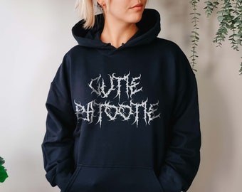 Cutie Patootie Hoodie: Gothic Font, Unisex Heavy Metal Pullover