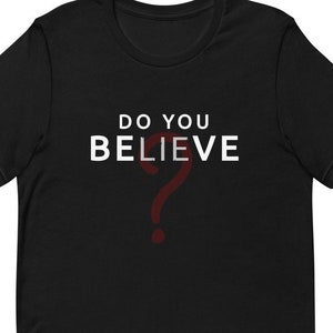 do you beLIEve T-Shirt Grunge Clothing, Grunge Shirt, Emo, E-girl, E-boy, Goth, Aesthetic Clothing, Aesthetic Shirt, Grunge, Mall Goth, Punk