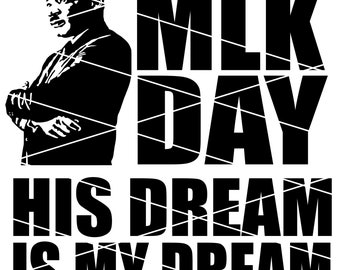 Może przedstawiać: Czarno-biała ilustracja Martina Luthera Kinga Jr. z tekstem "MLK Day His Dream Is My Dream".