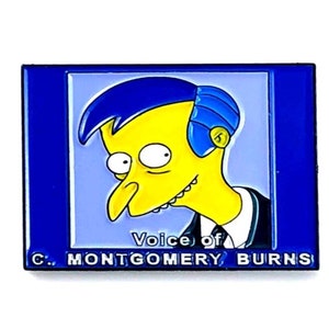 Voice of C. Montgomery Burns Simpsons 1.25 inches Enamel Pin