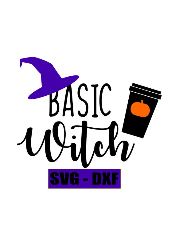 Download Basic Witch Svg Halloween Svg Pumpkin Spice Coffee Svg Etsy
