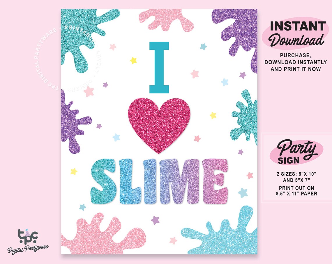 Printable Slime Sign I Love Slime Sign Slime Birthday | Etsy
