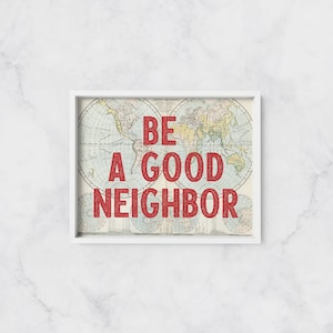 Be A Good Neighbor | Neighbor | Neighbor Gift | Mr. Rogers | Art For A Cause