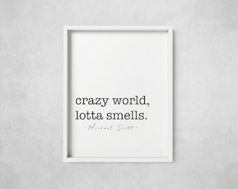 Crazy World Lotta Smells | The Office | The Office Printable | The Office Gift | Michael Scott Printable | Printable | Instant Download